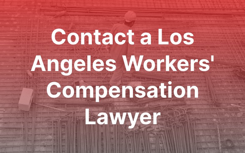 contact a los angeles workers' compensation lawyer